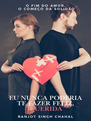 cover image of Eu Nunca Poderia Te Fazer Feliz, Querida